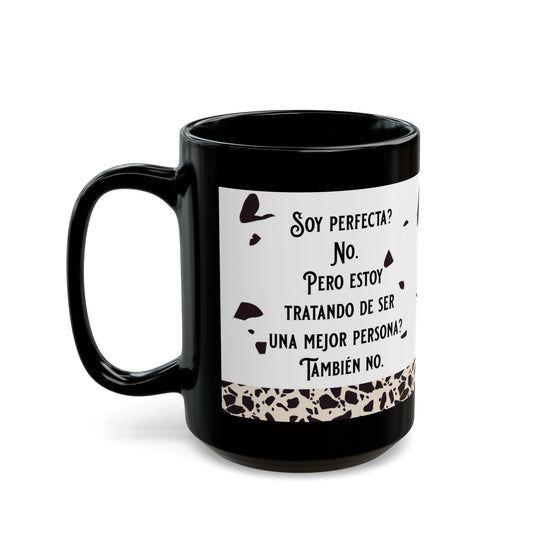 Soy Perfecta Black Mug