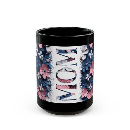 Mom Black Mug (11oz, 15oz)