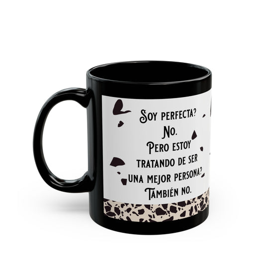 Soy Perfecta Black Mug