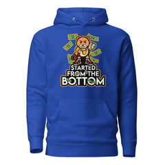 Started from the Bottom Unisex Hoodie