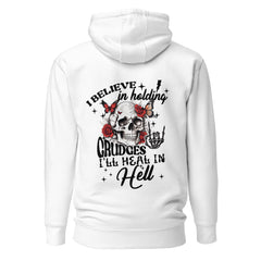 I Believe In Holding Grudges Unisex Hoodie