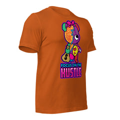 Focus On The Hustle Unisex t-shirt