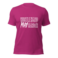 Hustle Hard Pray Harder Unisex t-shirt