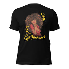 Got Melanin Unisex t-shirt