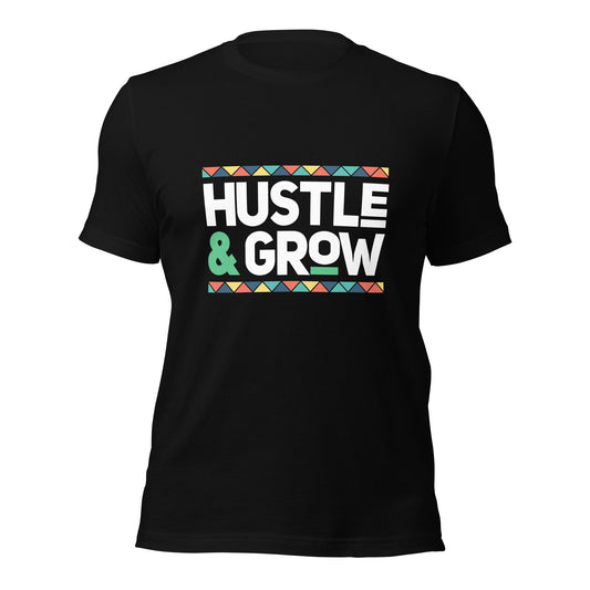 Hustle and Grow t-shirt