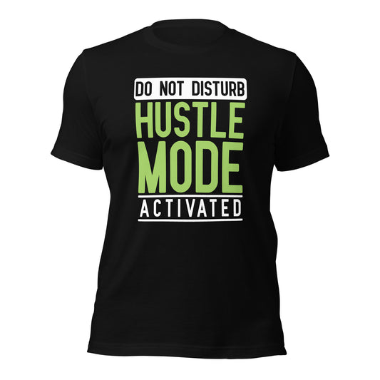 Hustle Mode t-shirt