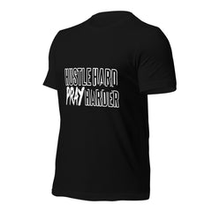 Hustle Hard Pray Harder Unisex t-shirt