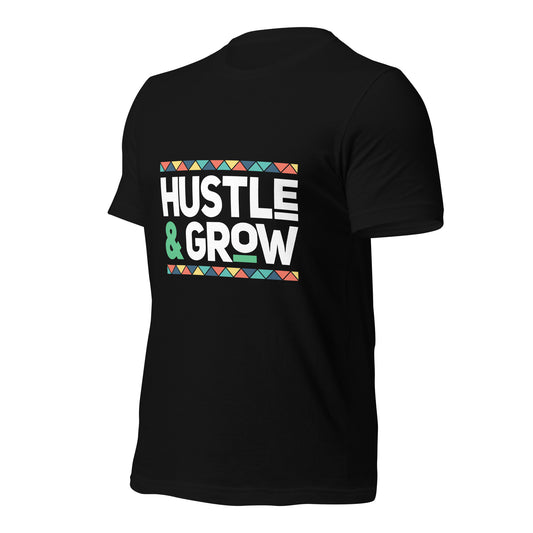 Hustle and Grow t-shirt