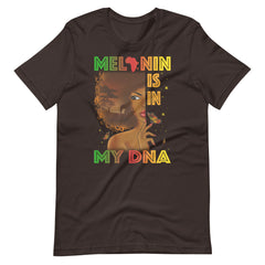 Melanin Is In My DNA t-shirt