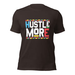 Hustle More Unisex t-shirt