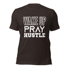 Wake Up Pray Hustle t-shirt