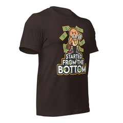 Started from the Bottom Unisex t-shirt