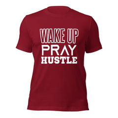 Wake Up Pray Hustle t-shirt