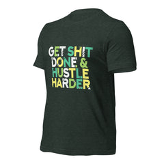 Get Shit Done  t-shirt