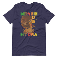 Melanin Is In My DNA t-shirt