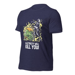 Electricity Will Kill You shirt