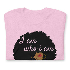 I Am Who I Am  t-shirt