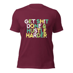 Get Shit Done  t-shirt