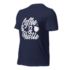 Coffee and Hustle t-shirt