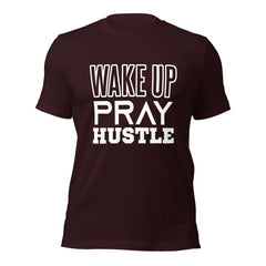 Wake Up Pray Hustle t-shirt