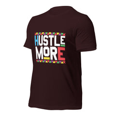 Hustle More Unisex t-shirt