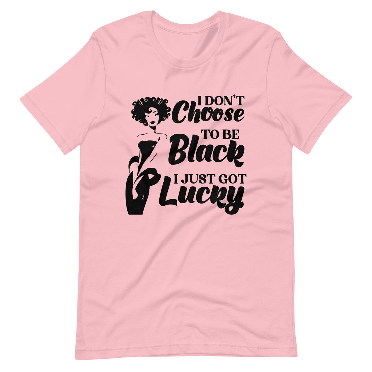 I Just Got Lucky Unisex t-shirt