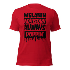 Melanin Advisory  t-shirt