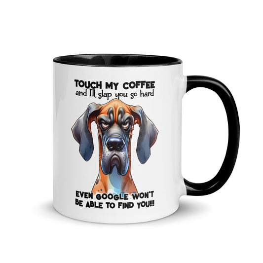 Touch My Coffee and I'll Slap you so Hard Mug