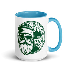 I Do It For The Ho's Mug with Color Inside