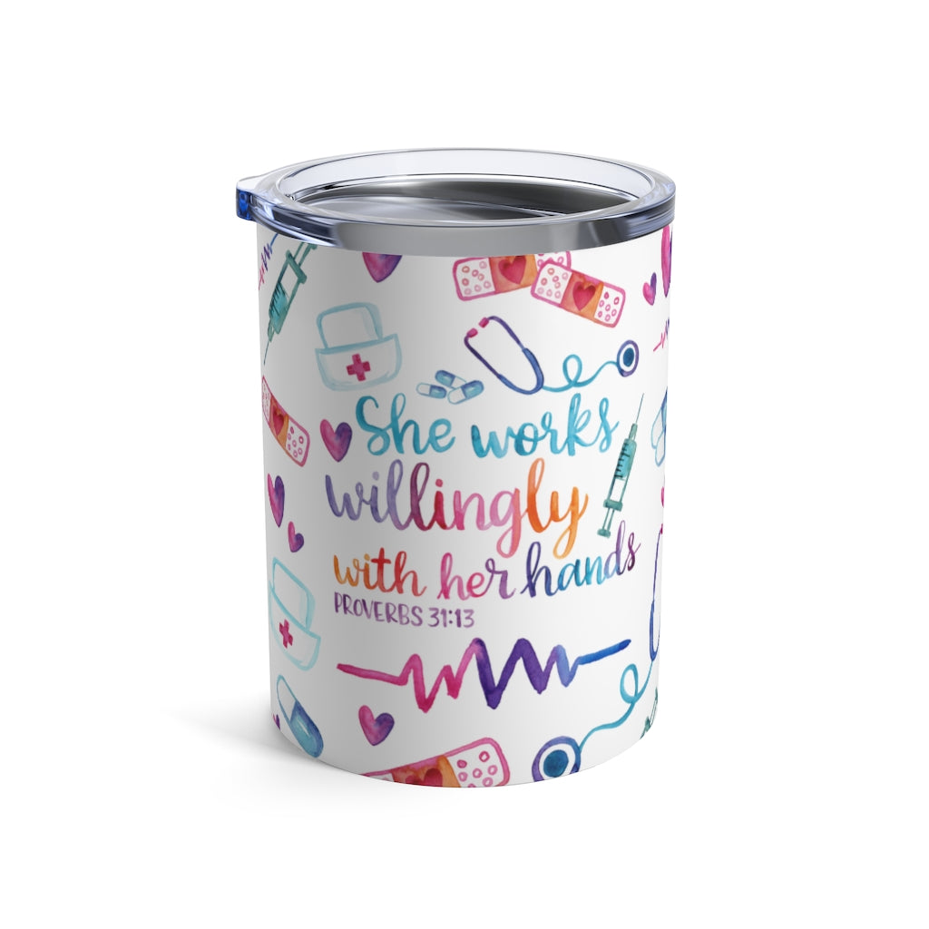 She Works Willingly With Her Hands Tumbler 10oz