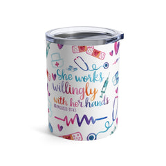 She Works Willingly With Her Hands Tumbler 10oz