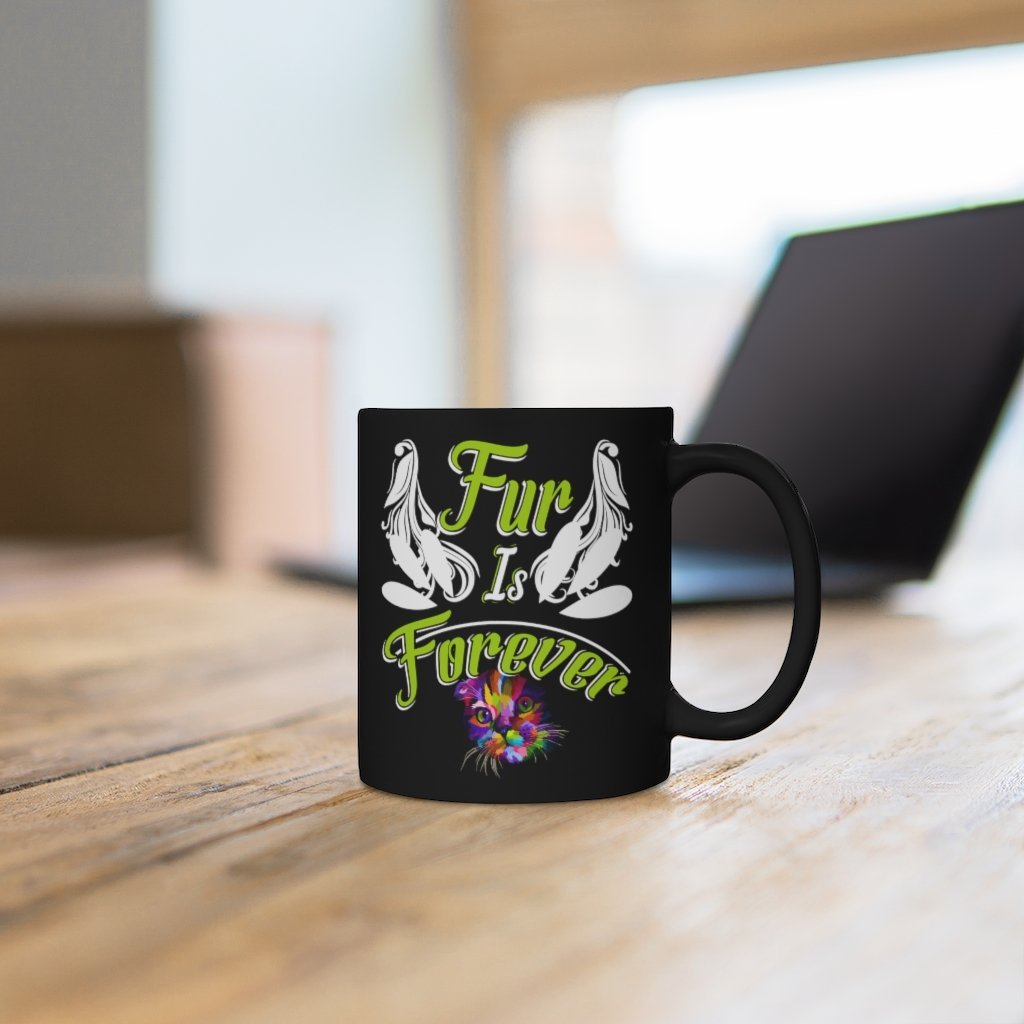 Fur Is Forever Black mug 11oz Printify