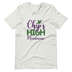 Chip's High Maintenance-t-shirt