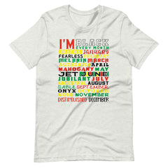 I'm Black Every Month Color Print Unisex t-shirt