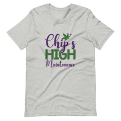 Chip's High Maintenance-t-shirt