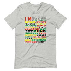 I'm Black Every Month Color Print Unisex t-shirt