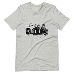 Do It For The Culture Black Print Unisex t-shirt