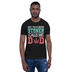 My-Favorite-Stoner-Calls-Me-Dad-Weed- t-shirt