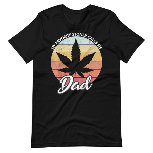 My-Favorite-Stoner-Calls-Me-Dad-t-shirt