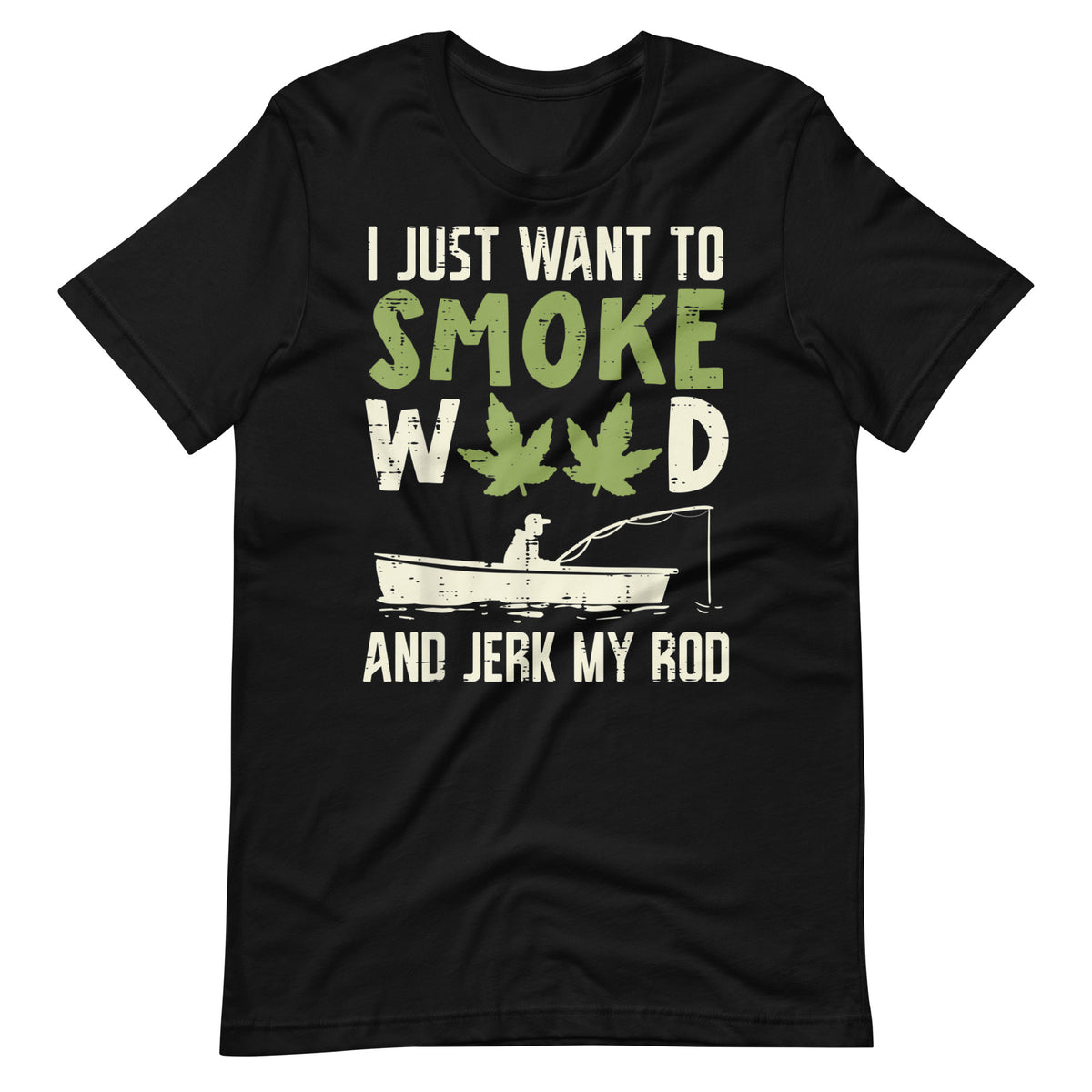 Smoke-Weed-And-Jerk-My-Rod-Fishing-Cannabis-420- t-shirt