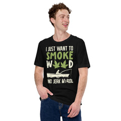 Smoke-Weed-And-Jerk-My-Rod-Fishing-Cannabis-420- t-shirt