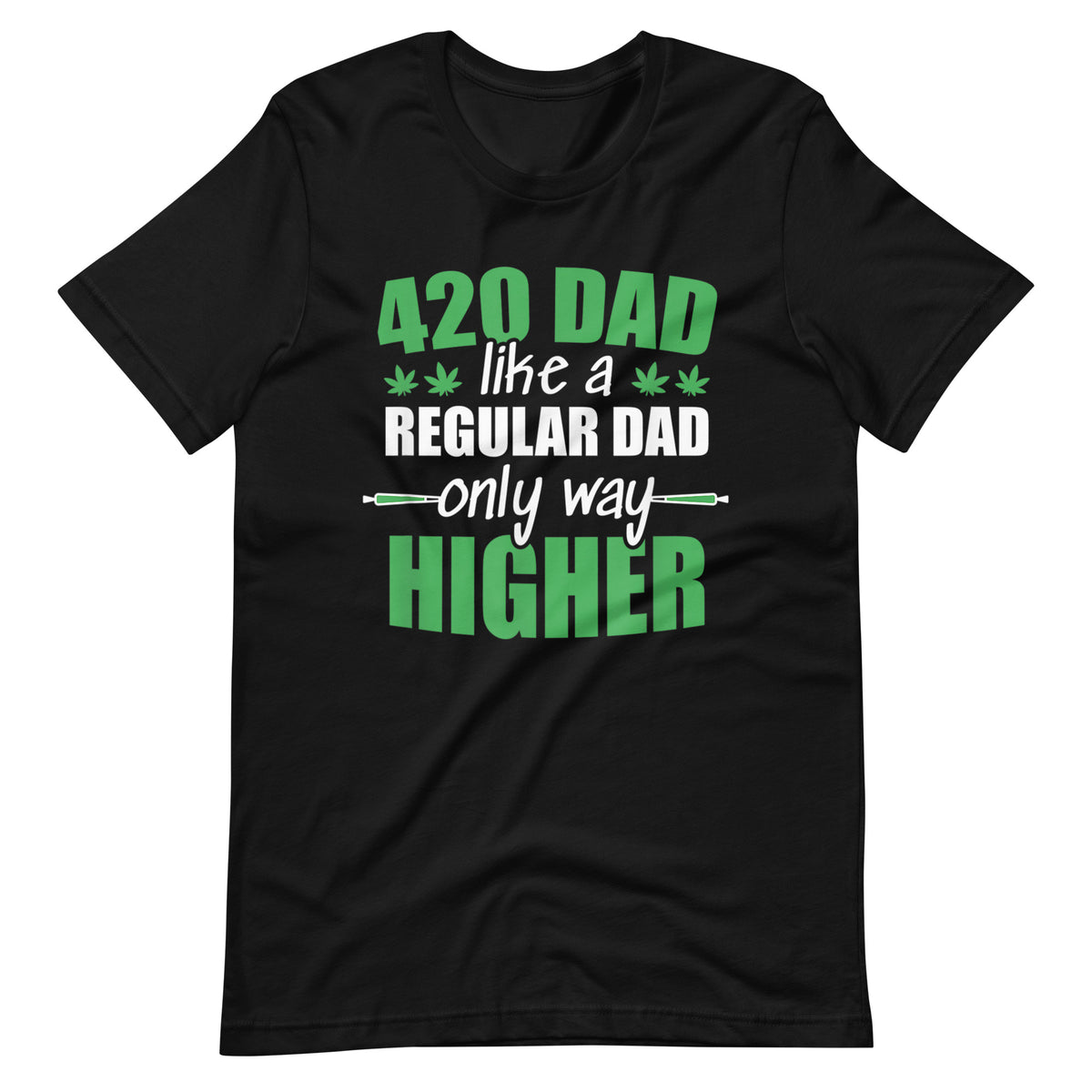 Mens-Weed-Dad-Like-a-Regular-Dad-Only-Way-Higher-Pot-t-shirt