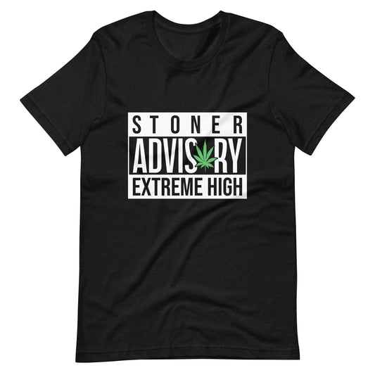 Stoner Advisory Extreme High Unisex t-shirt