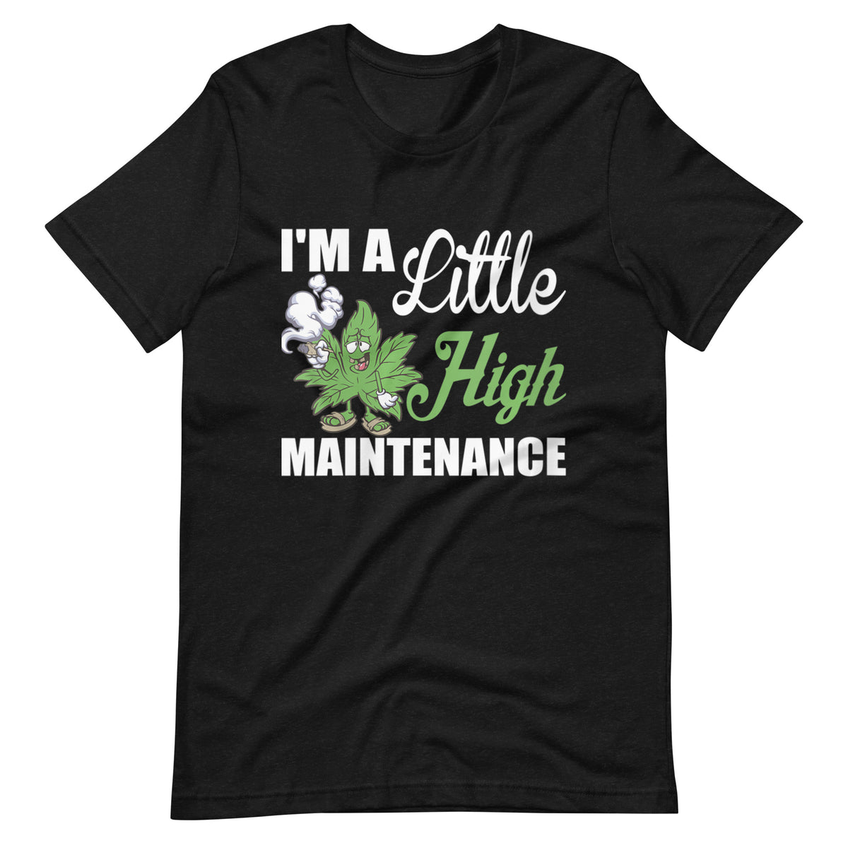 Womens-I'm-A-Little-High-Maintenance- t-shirt