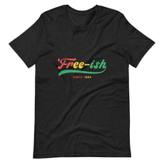 Free-Ish Color Print Unisex t-shirt