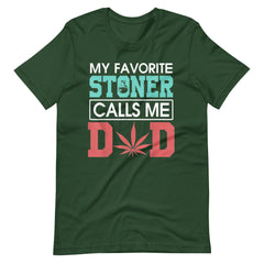 My-Favorite-Stoner-Calls-Me-Dad-Weed- t-shirt