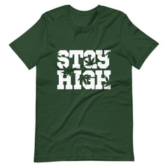 Stay High Unisex t-shirt