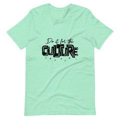 Do It For The Culture Black Print Unisex t-shirt