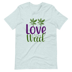 Love Weed t-shirt