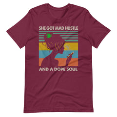 She-Got-Mad-Hustle-And-A-Dope-Soul-t-shirt